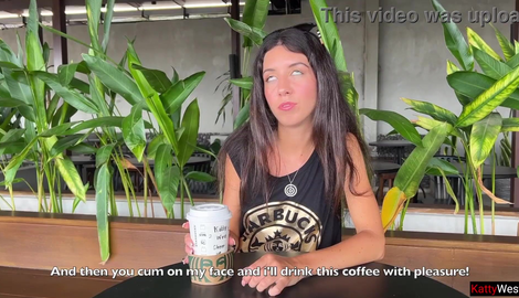 I Love Sperm ! Cum on My Face at Starbucks So I Can Enjoy My Morning Coffee! with social media star Katty West 2026/FullHD