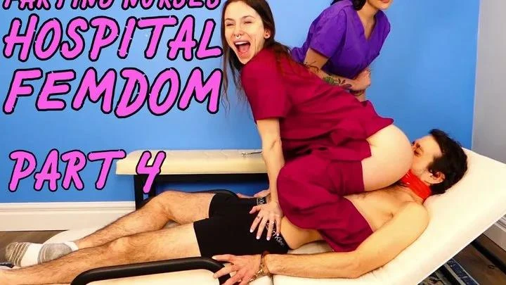 Farting Nurses Hospital Femdom Part 4 Princess Honey And Goddess Green with Filth Fetish Studios - 2025/FullHD