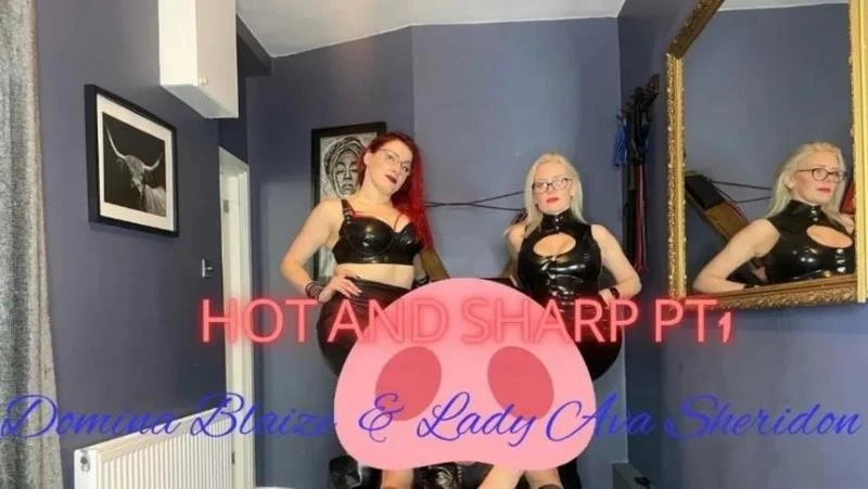 Lady Ava Sheridon - Hot And Sharp Part 1 with Domina Blaize - 2025/FullHD